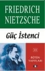 Güç İstenci: Bütün Değerleri Değiştiriş Denemesi