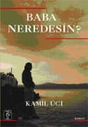 Baba Neredesin?
