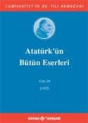 Atatürk'ün Bütün Eserleri - Cilt: 29 (1937)