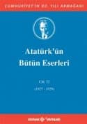 Atatürk'ün Bütün Eserleri - Cilt: 22 (1927-1929)