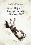 Atları Bağlayın Geceyi Burada Geçireceğiz