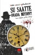 Şu Saatte Orada mıydın?