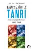 Başarısız Hipotez Tanrı (Bilim Tanrı'nın Varolmadığını Nasıl Gösteriyor?)