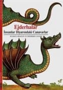 Ejderhalar - İnsanlar Diyarındaki Canavarlar