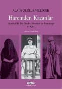 Haremden Kaçanlar- İstanbul'da Bir Devlet Meselesi ve Feminizm (1906)