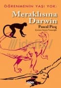 Meraklısına Darwin - Öğrenmenin Yaşı Yok 1