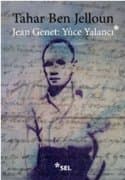 Jean Genet : Yüce Yalancı