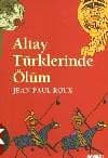Altay Türklerinde Ölüm