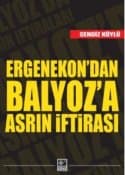 Ergenekon'dan Balyoz'a Asrın İftirası