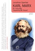 Karl Marx 19. Yüzyılda Yaşanmış Bir Hayat