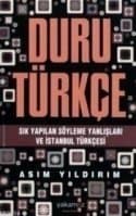 Duru Türkçe-Sık Yapılan Söyleme Yanlışları ve İstanbul Türkçesi