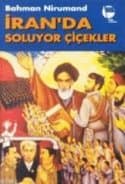İran'da Soluyor Çiçekler