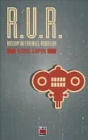 R.U.R. : Rossum'un Evrensel Robotları