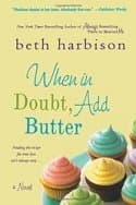 When in Doubt, Add Butter