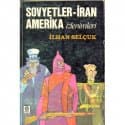 Sovyetler İran Amerika İzlenimleri