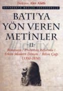 Batıya Yön Veren Metinler II - Rönesans / Protestan Reformu Erken Modern Dönem / Bilim Çağı (1350-1650)