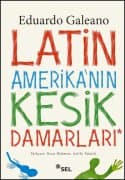 Latin Amerika'nın Kesik Damarları