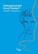 Kierkegaard'dan Hayat Dersleri