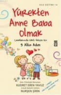 Yürekten Anne Baba Olmak