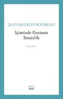 İçimizde Gezinen Sessizlik (Aforizmalar)