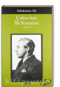 Çakıcı'nın İlk Kurşunu
