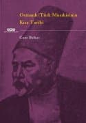 Osmanlı/Türk Musıkisinin Kısa Tarihi