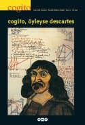 Cogito Sayı 10 - Öyleyse Descartes