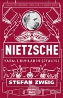 Nietzsche - Yaralı Ruhların Şifacısı