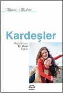 Kardeşler, Hayatımızın En Uzun İlişkisi