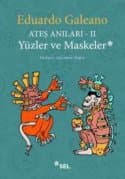Yüzler ve Maskeler (Ateş Anıları #2)