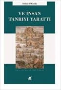 Ve İnsan Tanrıyı Yarattı