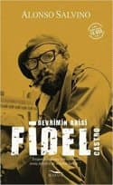Devrimin Abisi Fidel Castro