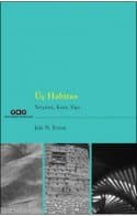 Üç Habitus - Yeryüzü, Kent, Yapı