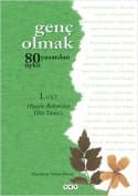 Genç Olmak: 80 Yazardan 80 Öykü