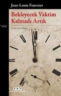 Bekleyecek Vaktim Kalmadı Artık