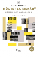 Müşterek Mekan Müşterekler Olarak Şehir