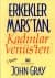 Erkekler Mars'tan Kadınlar Venüs'ten
