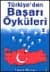 Türkiye`den Başarı Öyküleri 2