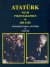 Atatürk with Photographs & His Life