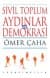 Sivil Toplum, Aydınlar ve Demokrasi