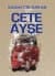 Çete Ayşe 1