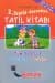 1. Sınıf Tatil Kitabı (2. Sınıfa Geçenlere)