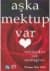 Aşka Mektup Var