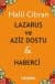Lazarus ve Aziz Dostu & Haberci