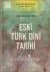 Eski Türk Dini Tarihi