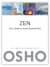 Zen: Tarihi, Öğretileri ve İnsanlık Üzerindeki Etkisi
