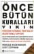 Önce Bütün Kuralları Yıkın