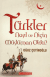 Türkler Nasıl Ve Niçin Müslüman Oldu?